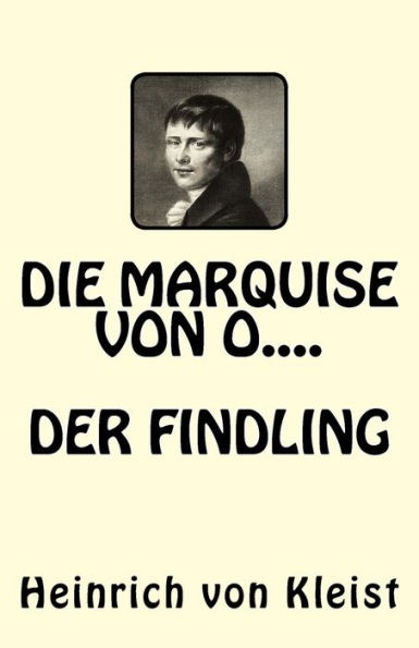 Die Marquise von O.....Der Findling