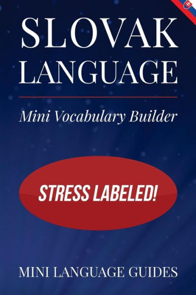 Slovak Language Mini Vocabulary Builder: Stress Labeled!