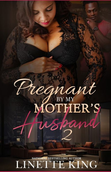 Pregnant by my mother's husband 2