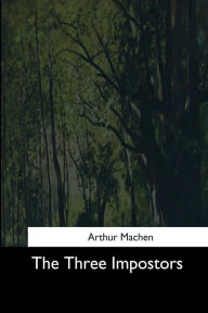 Title: The Three Impostors, Author: Arthur Machen