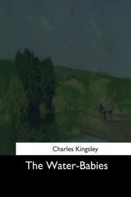 Title: The Water-Babies, Author: Charles Kingsley