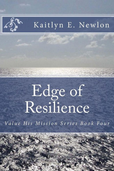 Edge of Resilience: Value His Mission Series Book Four
