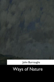 Title: Ways of Nature, Author: John Burroughs