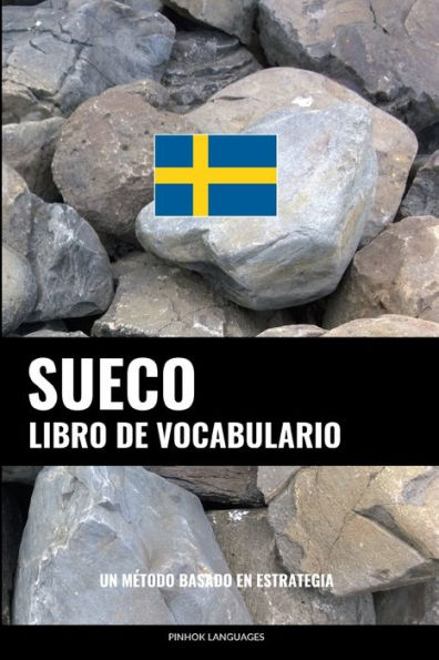 Libro de Vocabulario Sueco: Un Método Basado en Estrategia