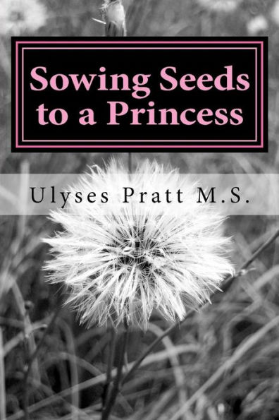 Sowing Seeds to a Princess: Chosen for Greatness