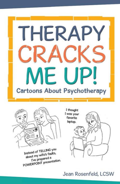 Therapy Cracks Me Up!: Cartoons About Psychotherapy