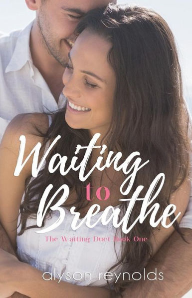 Waiting to Breathe: The Waiting Duet: Book One