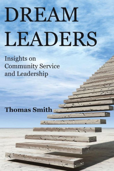 Dream Leaders: Insights on Community Service and Leadership