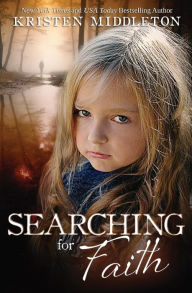 Title: Searching for Faith, Author: Kristen Middleton
