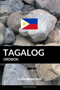 Title: Tagalog ordbok: En ämnesbaserad metod, Author: Pinhok Languages