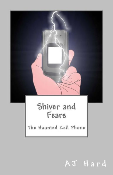 Shiver and Fears: The Haunted Cell Phone