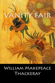 Title: Vanity Fair, Author: William Makepeace Thackeray