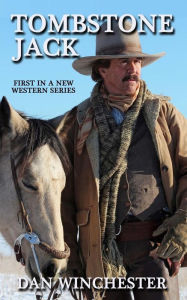 Title: Tombstone Jack, Author: Dan Winchester