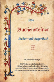 Title: Das Buchensteiner Lieder - und Sagenbuch II, Author: Benjamin Lampe