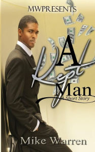 Title: A Kept Man, Author: Mike Warren