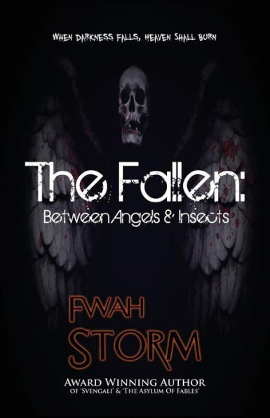 The Fallen: Between Angels & Insects