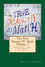 The True Beauty Of Math: Volume 2, Giving Life To Sets