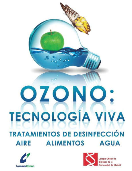 Ozono: tecnologÃ¯Â¿Â½a viva: Tratamientos de desinfecciÃ¯Â¿Â½n: aire - alimentos - agua