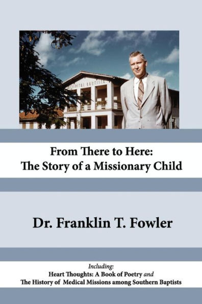 From There to Here: The Story of a Missionary Child