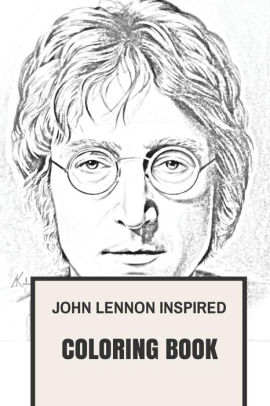John Lennon Inspired Coloring Book Beatles And Sixties Pop Culture Inspired Adult Coloring Bookpaperback