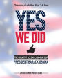 Yes We Did: Greatest Accomplishments of President Barack Obama