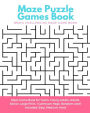 Maze Puzzle Games Book: Brain Challenging Maze Game Book for Teens, Young Adults, Adults, Senior, Large Print, 1 Game per Page, Random Level Included: Easy, Medium, Hard