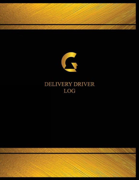 Delivery Driver Log (Log Book, Journal - 125 pgs, 8.5 X 11 inches): Delivery Driver Logbook (Black cover, X-Large)