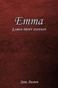 Title: Emma: Large Print Edition, Author: Jane Austen