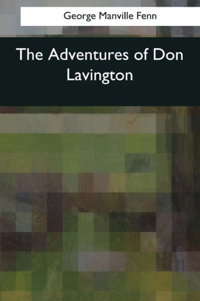 The Adventures of Don Lavington