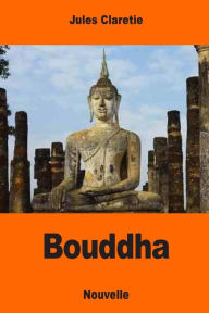 Title: Bouddha, Author: Jules Claretie