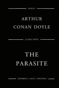 Title: The Parasite, Author: Arthur Conan Doyle