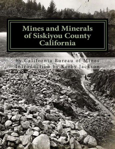 Mines and Minerals of Siskiyou County California