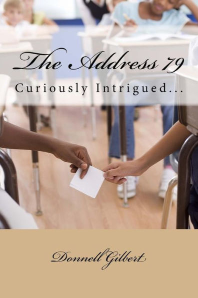 The Address 79: Curiously Intrigued