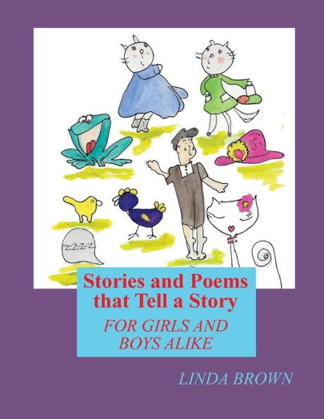 Stories and Poems that tell a Story: for Girls and Boys Alike