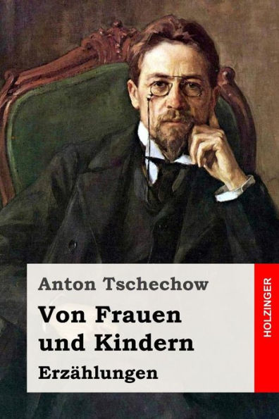 Von Frauen und Kindern: Erzählungen