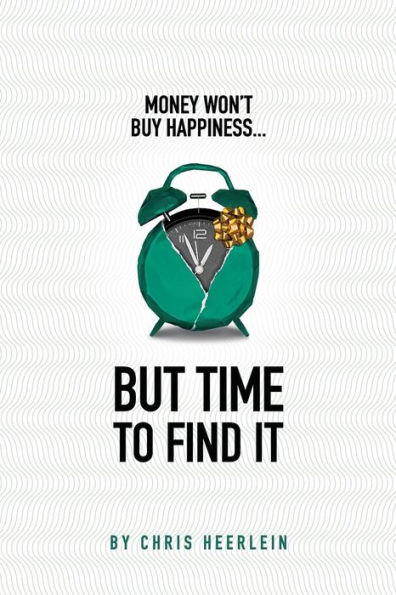 Money Won't Buy Happiness - But Time to Find It