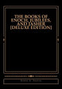 The Books of Enoch, Jubilees, And Jasher [Deluxe Edition]