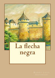 Title: La flecha negra, Author: Andrea Gouveia