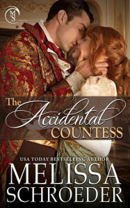 Title: The Accidental Countess, Author: Melissa Schroeder