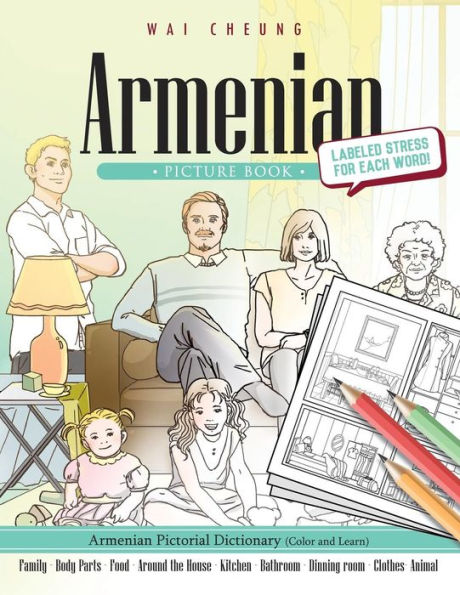 Armenian Picture Book: Armenian Pictorial Dictionary (Color and Learn)