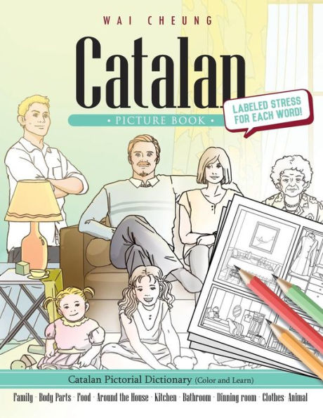 Catalan Picture Book: Catalan Pictorial Dictionary (Color and Learn)