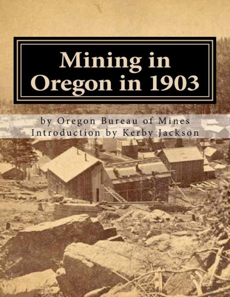 Mining in Oregon in 1903