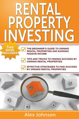 Rental Property Investing 3 Manuscripts In 1 The Beginner S