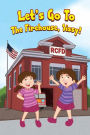 Let's Go To The Firehouse, Sissy!