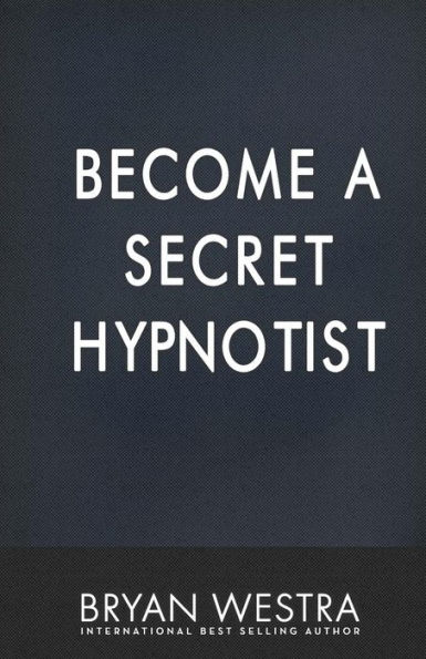Become A Secret Hypnotist