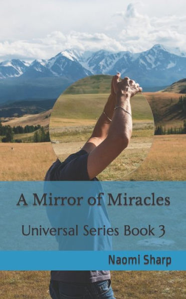 A Mirror of Miracles: A journey to remembering the power of self image