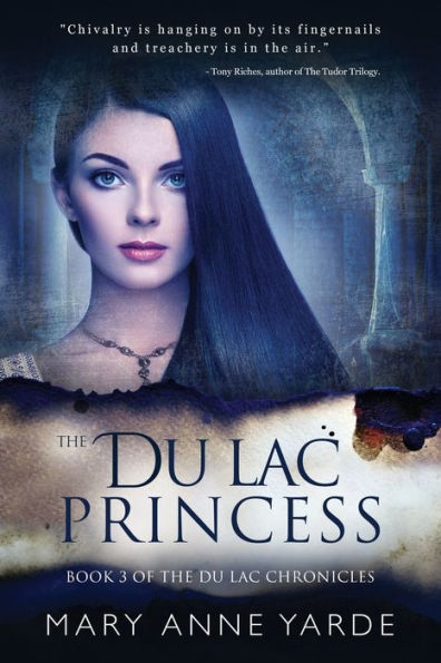 The Du Lac Princess: (Book 3 of The Du Lac Chronicles)