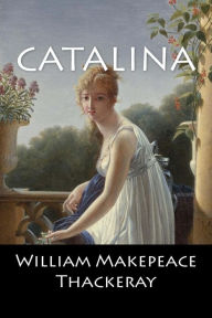 Title: Catalina: (Spanish Edition), Author: William Makepeace Thackeray