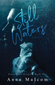 Title: Still Waters, Author: Anne Malcom