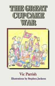 Title: The Great Cupcake War, Author: Vic Parrish